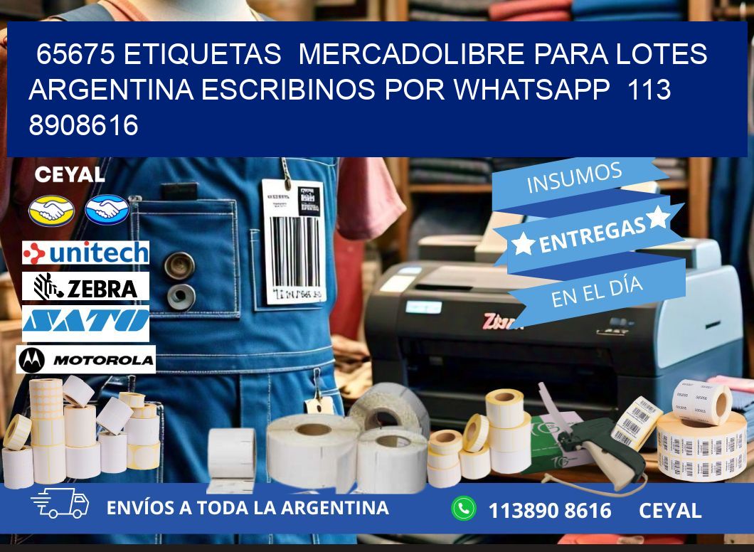 65675 ETIQUETAS MERCADOLIBRE PARA LOTES ARGENTINA ESCRIBINOS POR WHATSAPP 113 8908616