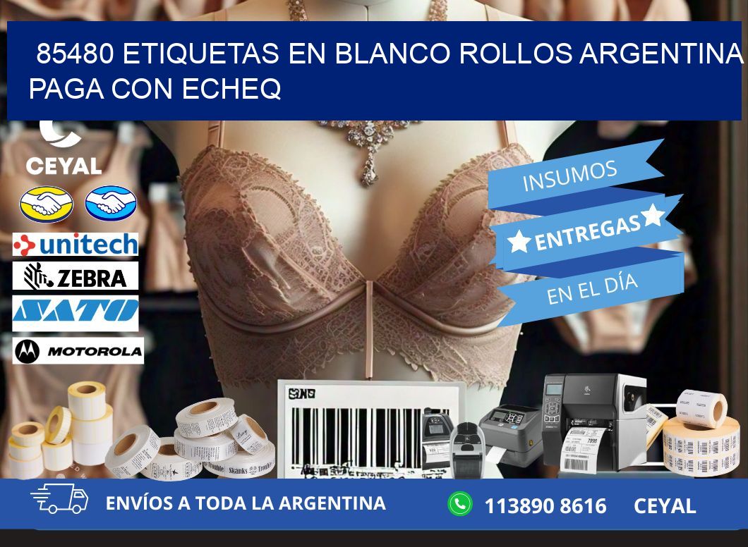 85480 ETIQUETAS EN BLANCO ROLLOS ARGENTINA PAGA CON ECHEQ