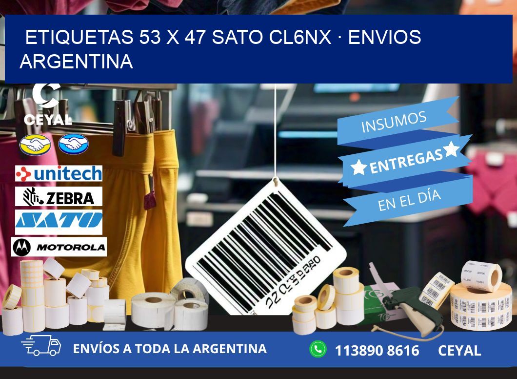 ETIQUETAS 53 x 47 SATO CL6NX · ENVIOS ARGENTINA