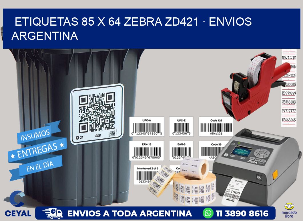 ETIQUETAS 85 x 64 ZEBRA ZD421 · ENVIOS ARGENTINA