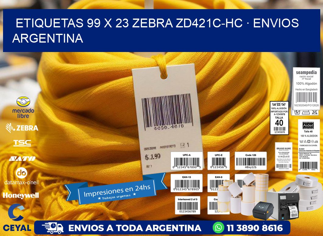 ETIQUETAS 99 x 23 ZEBRA ZD421C-HC · ENVIOS ARGENTINA