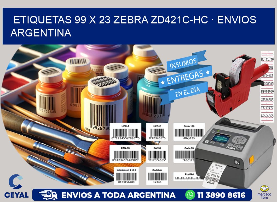 ETIQUETAS 99 x 23 ZEBRA ZD421C-HC · ENVIOS ARGENTINA