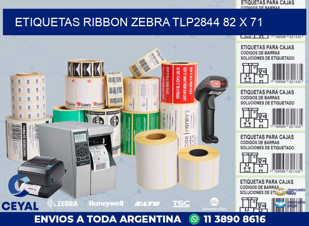 ETIQUETAS RIBBON Zebra TLP2844 82 x 71