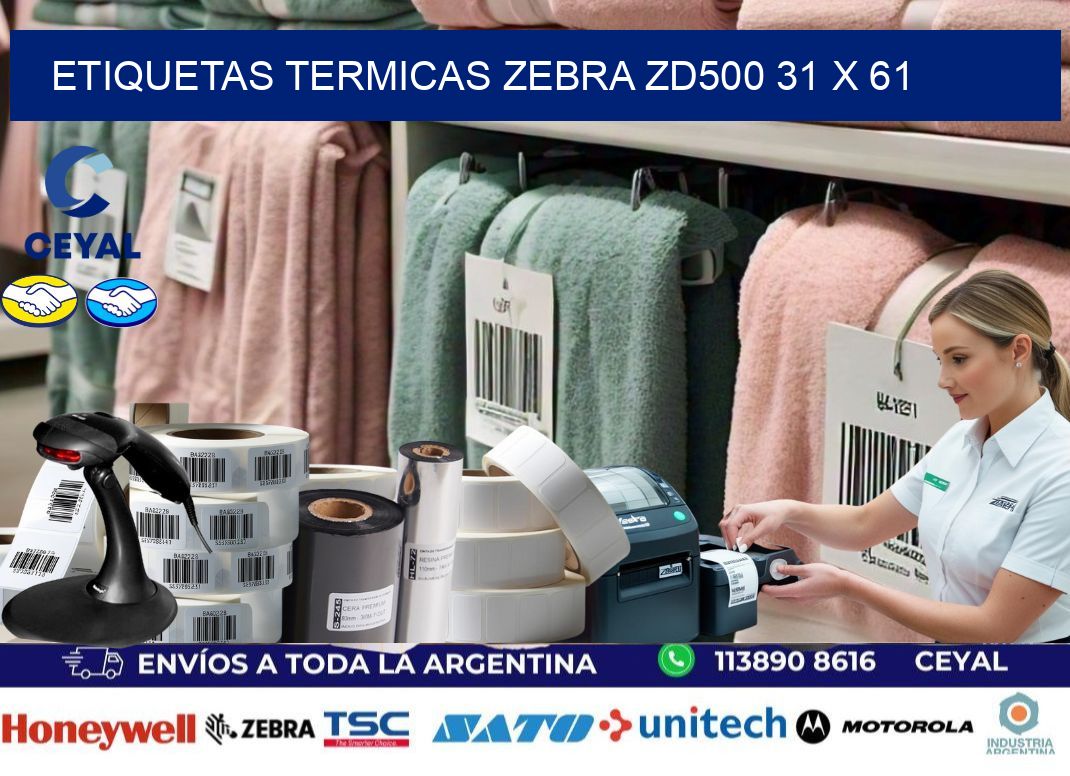 ETIQUETAS TERMICAS ZEBRA ZD500 31 x 61