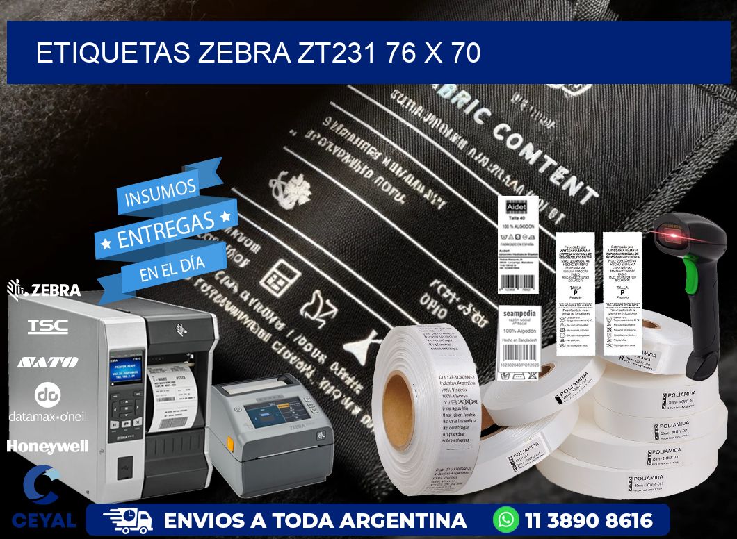 ETIQUETAS Zebra ZT231 76 x 70