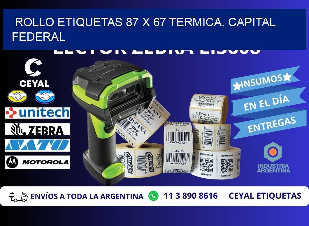 Rollo etiquetas 87 x 67 termica. Capital Federal