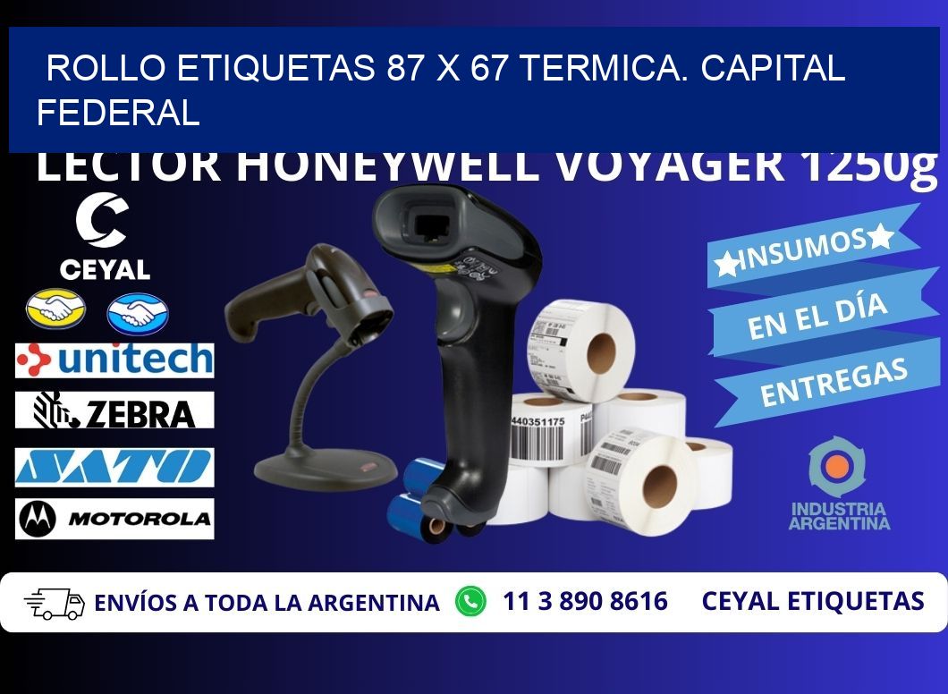 Rollo etiquetas 87 x 67 termica. Capital Federal