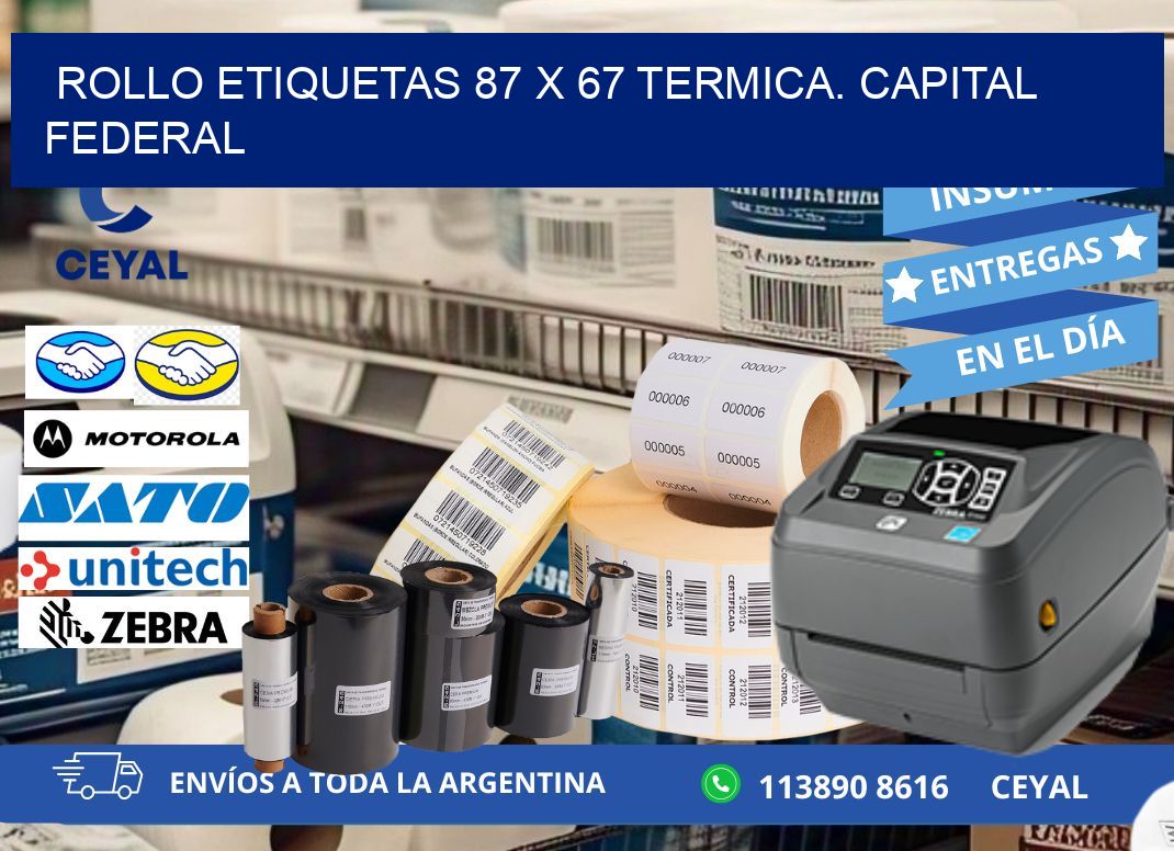 Rollo etiquetas 87 x 67 termica. Capital Federal