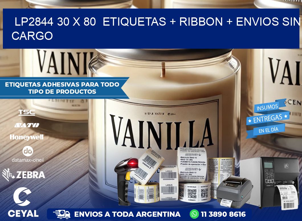 LP2844 30 x 80  etiquetas + ribbon + envios sin cargo
