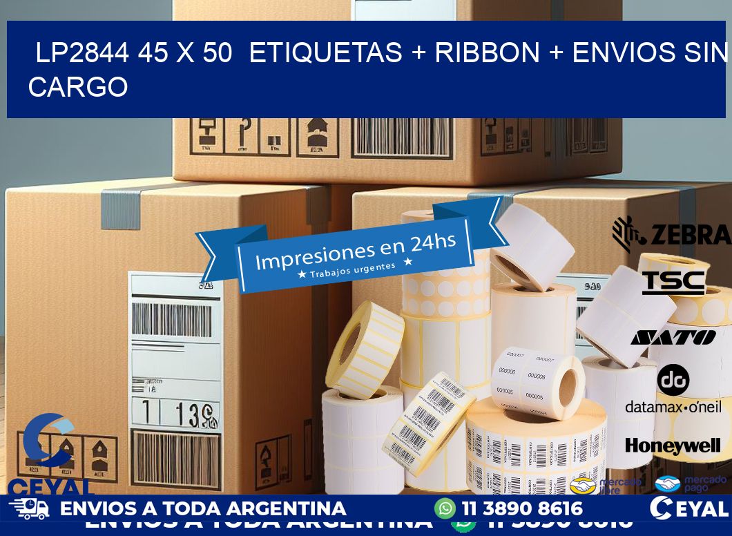 LP2844 45 x 50  etiquetas + ribbon + envios sin cargo