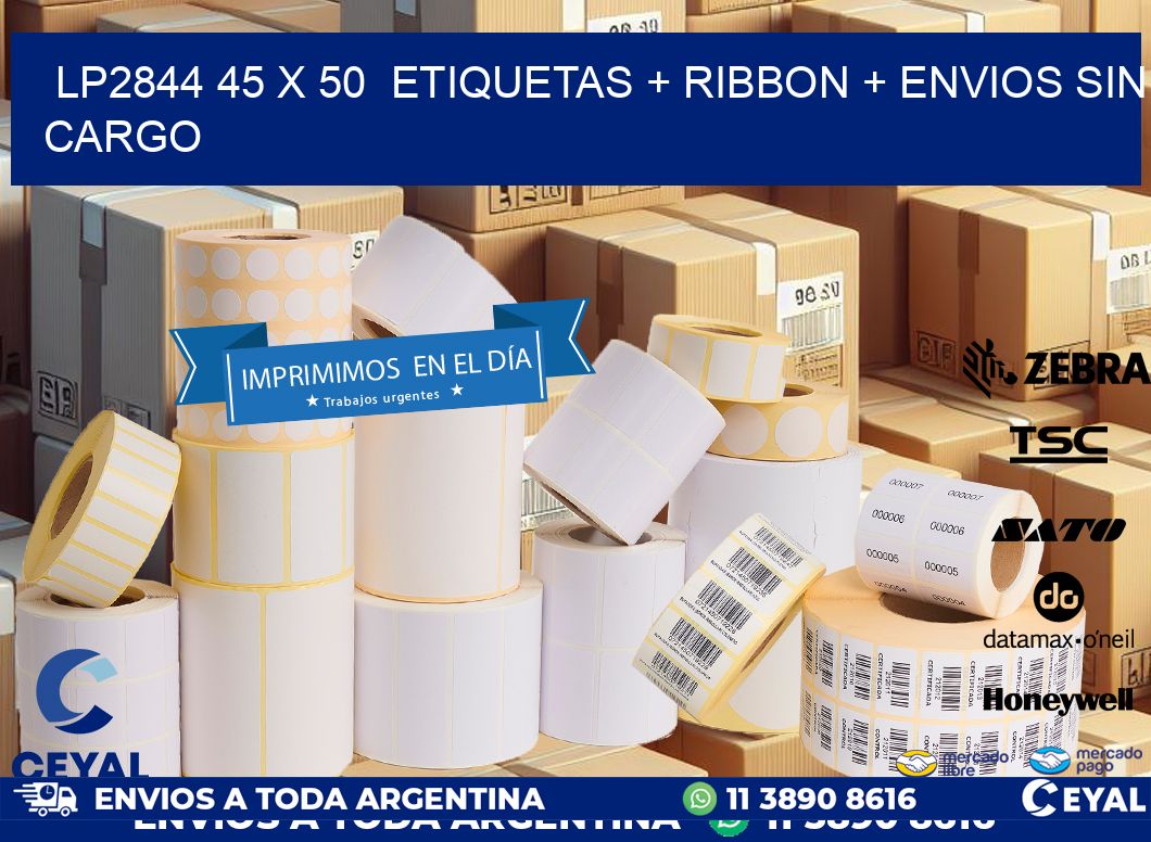 LP2844 45 x 50  etiquetas + ribbon + envios sin cargo