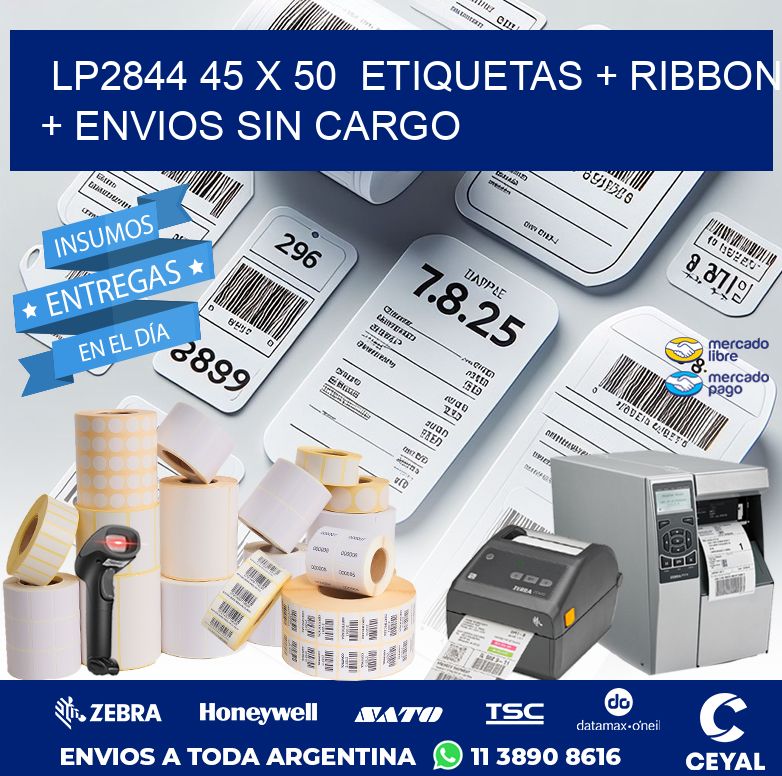 LP2844 45 x 50  etiquetas + ribbon + envios sin cargo