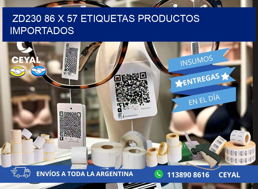 ZD230 86 x 57 ETIQUETAS PRODUCTOS IMPORTADOS