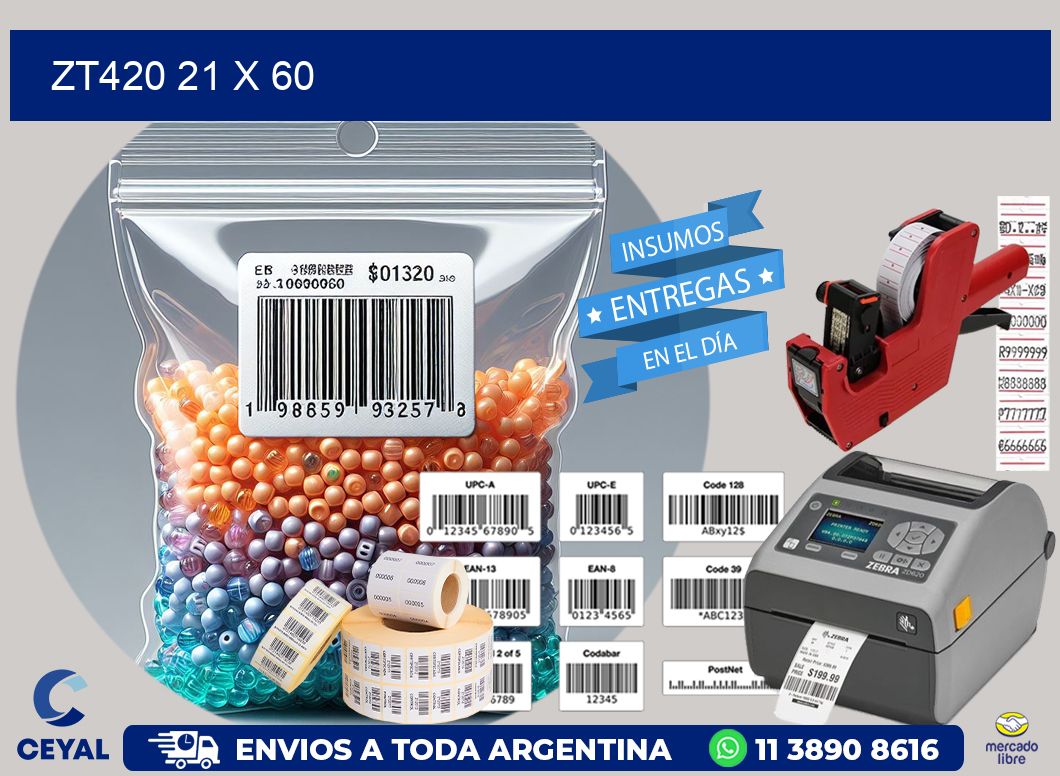 ZT420 21 x 60