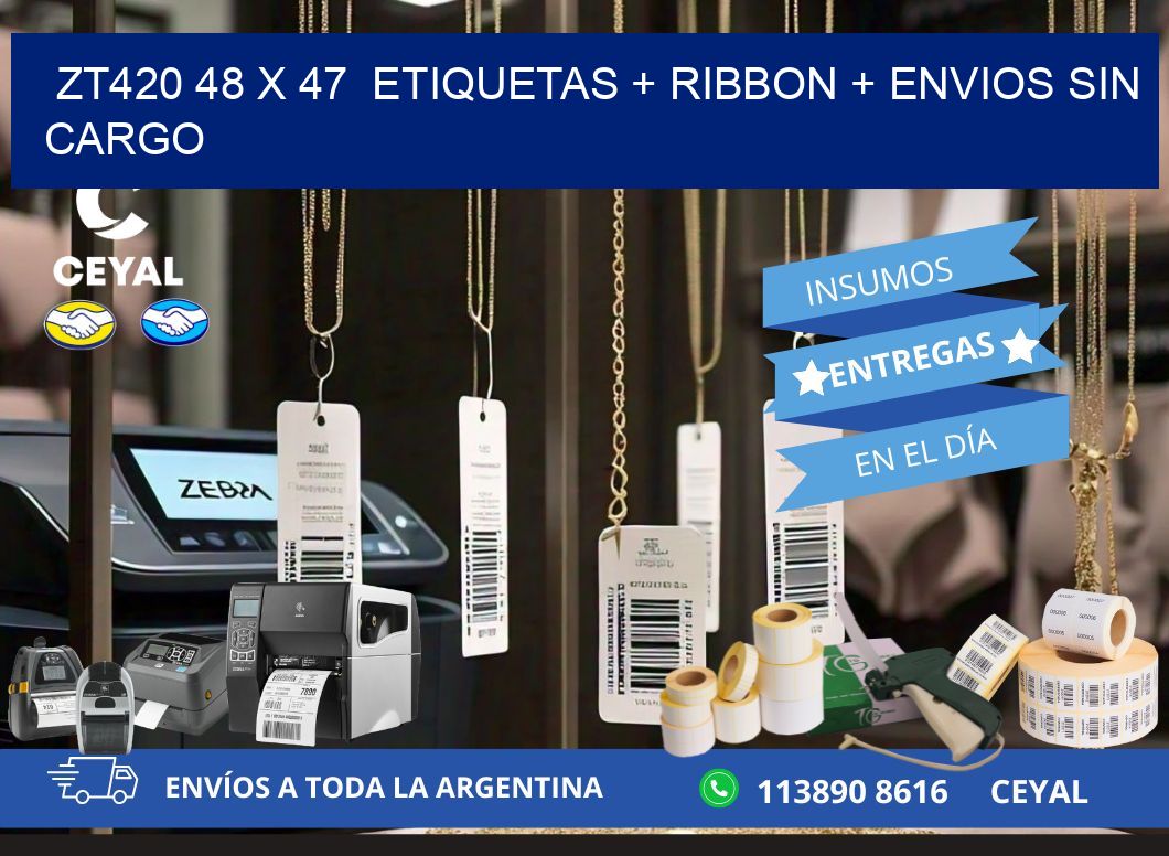 ZT420 48 x 47  etiquetas + ribbon + envios sin cargo