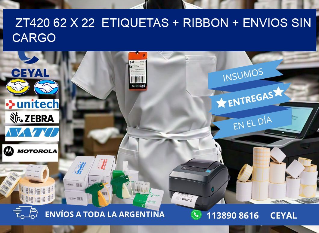 ZT420 62 x 22  etiquetas + ribbon + envios sin cargo