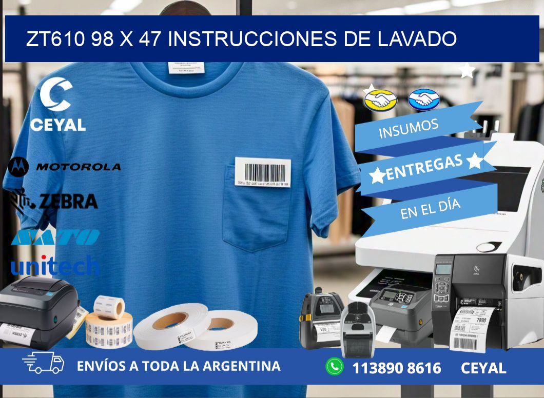 ZT610 98 x 47 INSTRUCCIONES DE LAVADO