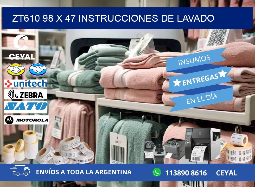 ZT610 98 x 47 INSTRUCCIONES DE LAVADO