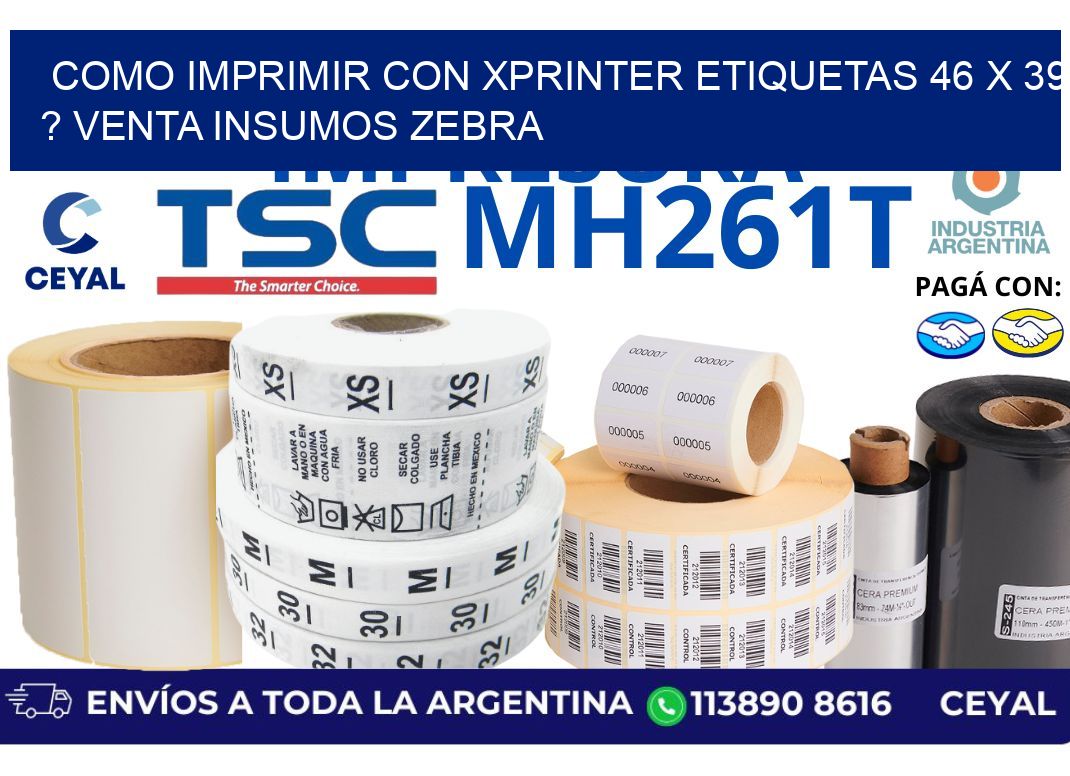 como imprimir con xprinter etiquetas 46 x 39 ? venta insumos zebra