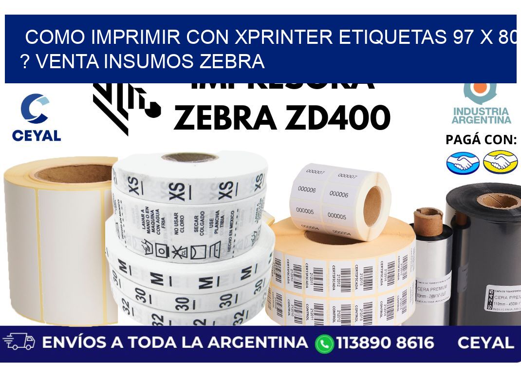 como imprimir con xprinter etiquetas 97 x 80 ? venta insumos zebra
