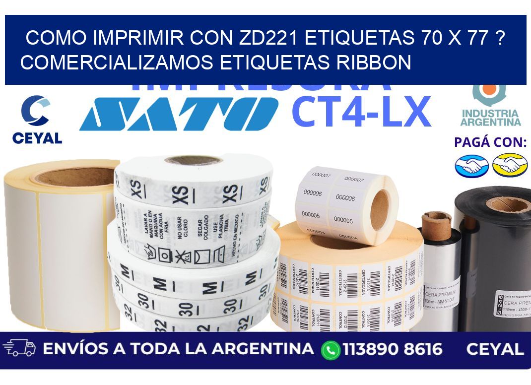 como imprimir con zd221 etiquetas 70 x 77 ? Comercializamos etiquetas ribbon