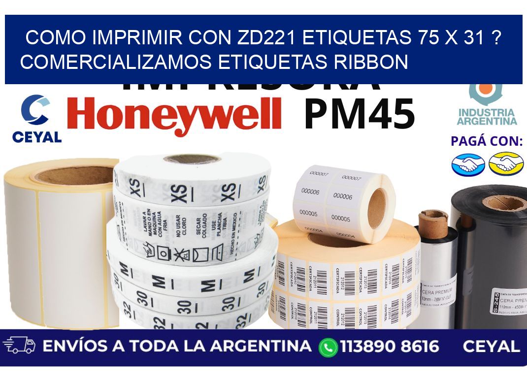 como imprimir con zd221 etiquetas 75 x 31 ? Comercializamos etiquetas ribbon