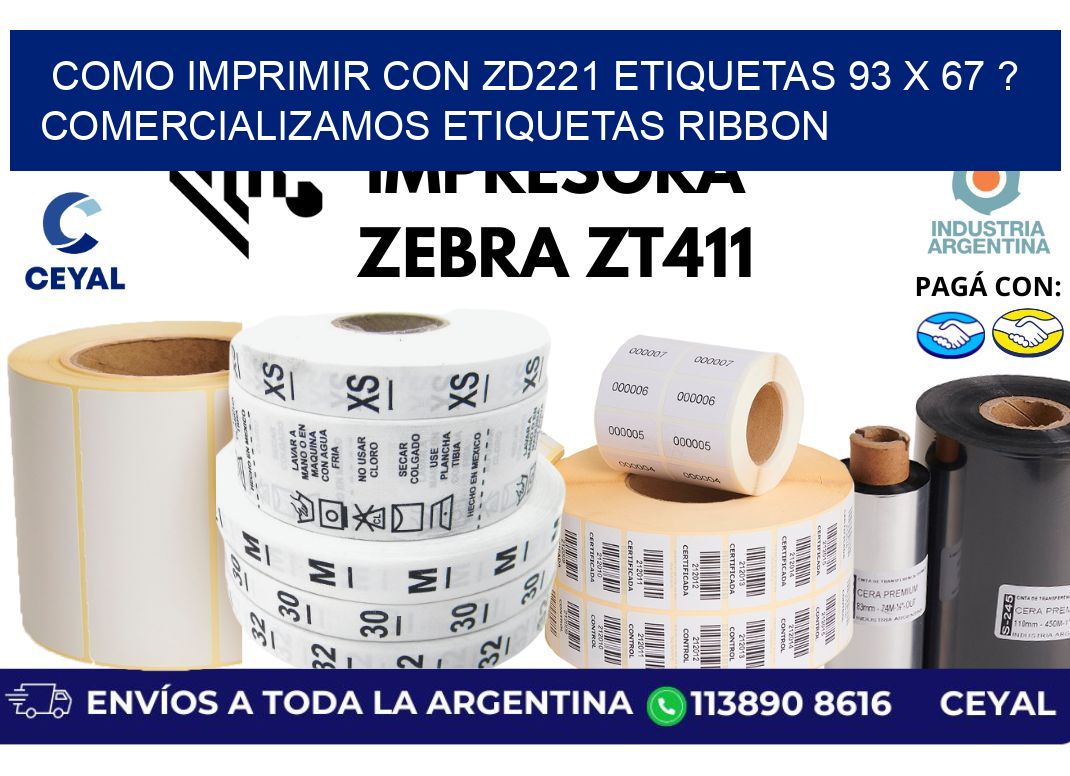 como imprimir con zd221 etiquetas 93 x 67 ? Comercializamos etiquetas ribbon