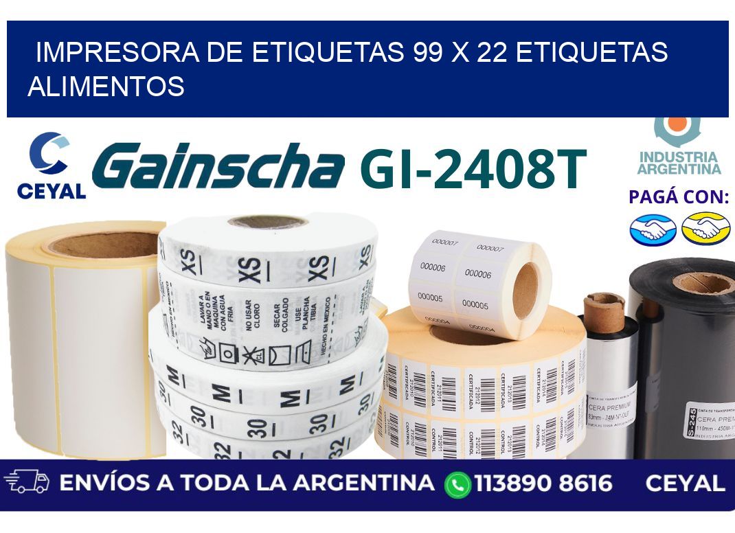 impresora de etiquetas 99 x 22 etiquetas alimentos