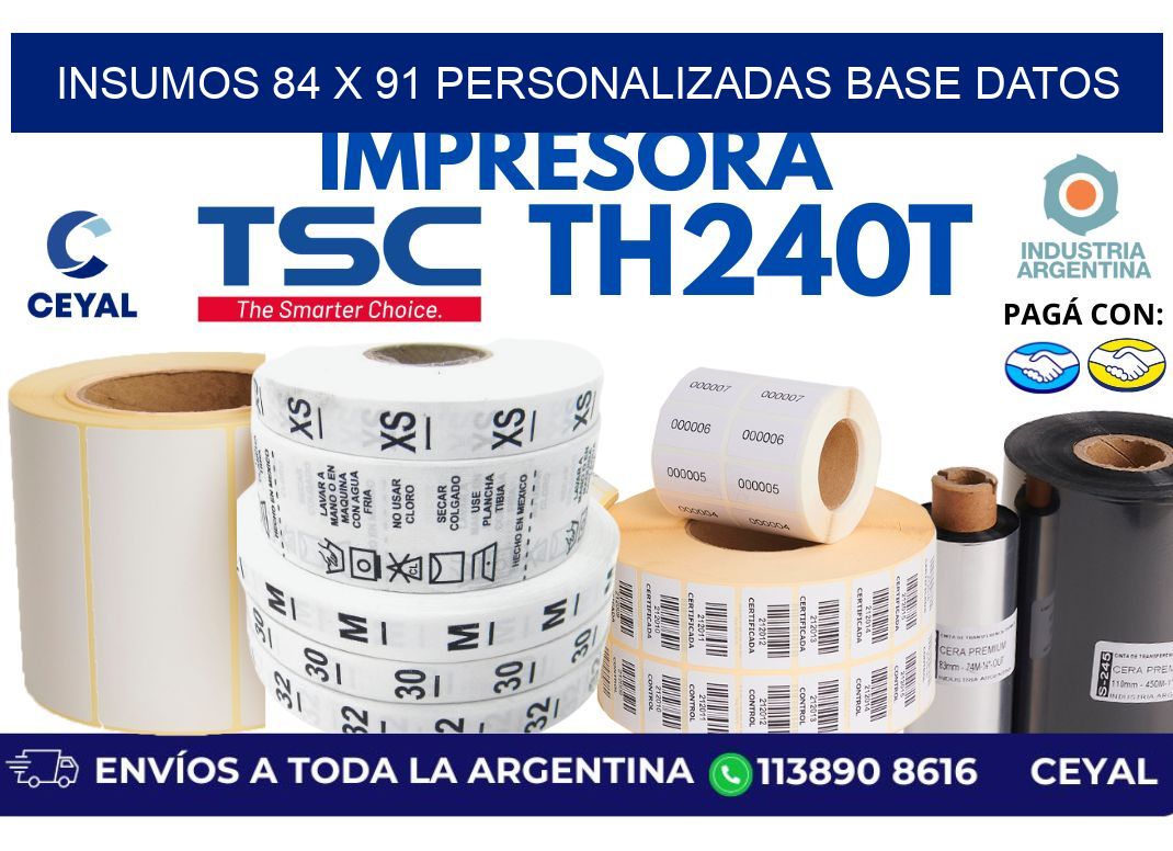 insumos 84 x 91 personalizadas base datos