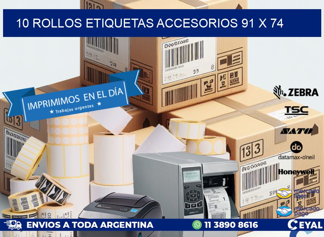 10 ROLLOS ETIQUETAS ACCESORIOS 91 x 74