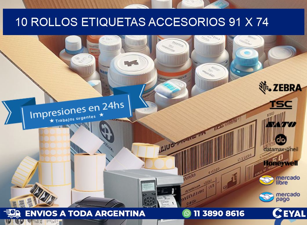 10 ROLLOS ETIQUETAS ACCESORIOS 91 x 74