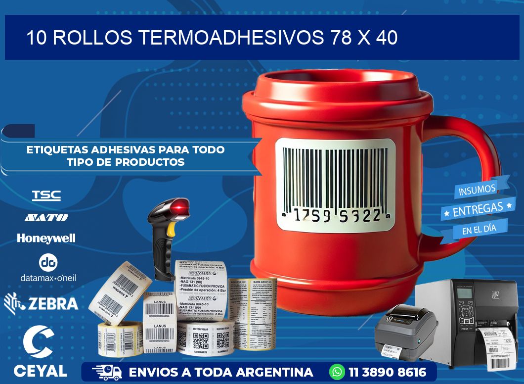 10 ROLLOS TERMOADHESIVOS 78 x 40