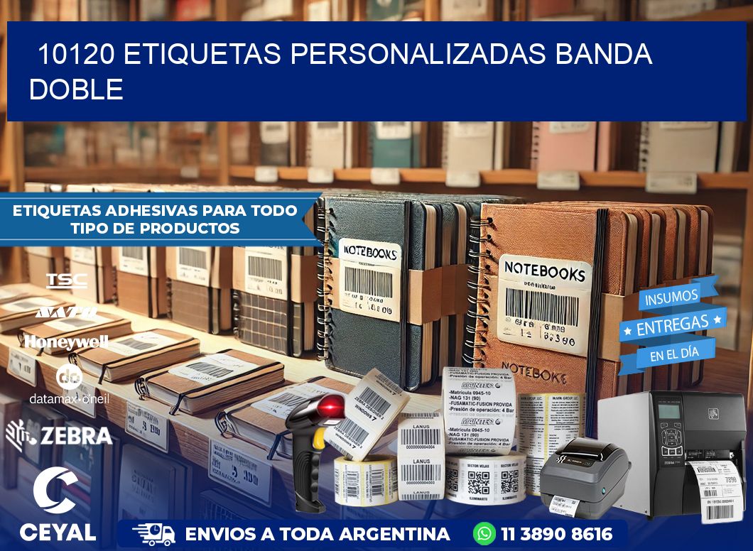10120 Etiquetas personalizadas banda doble