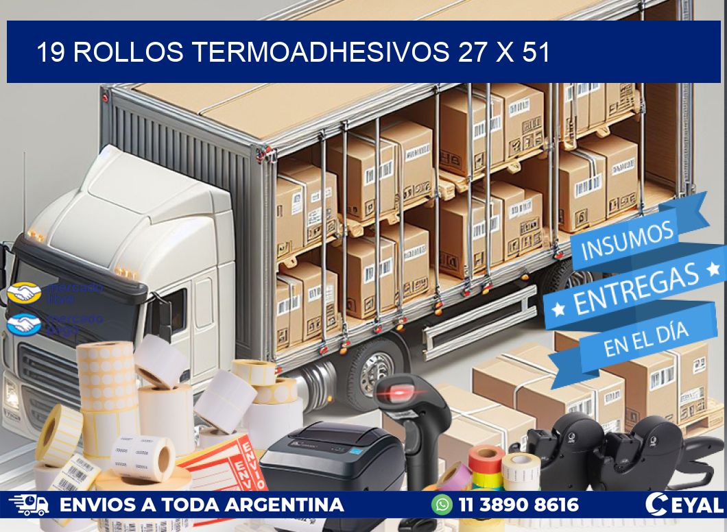 19 ROLLOS TERMOADHESIVOS 27 x 51