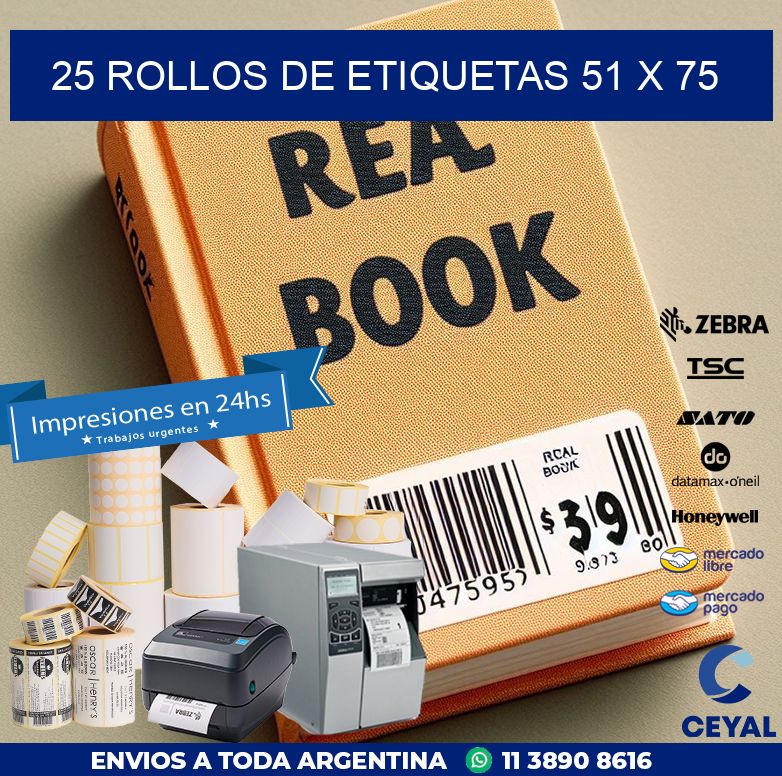 25 ROLLOS DE ETIQUETAS 51 x 75