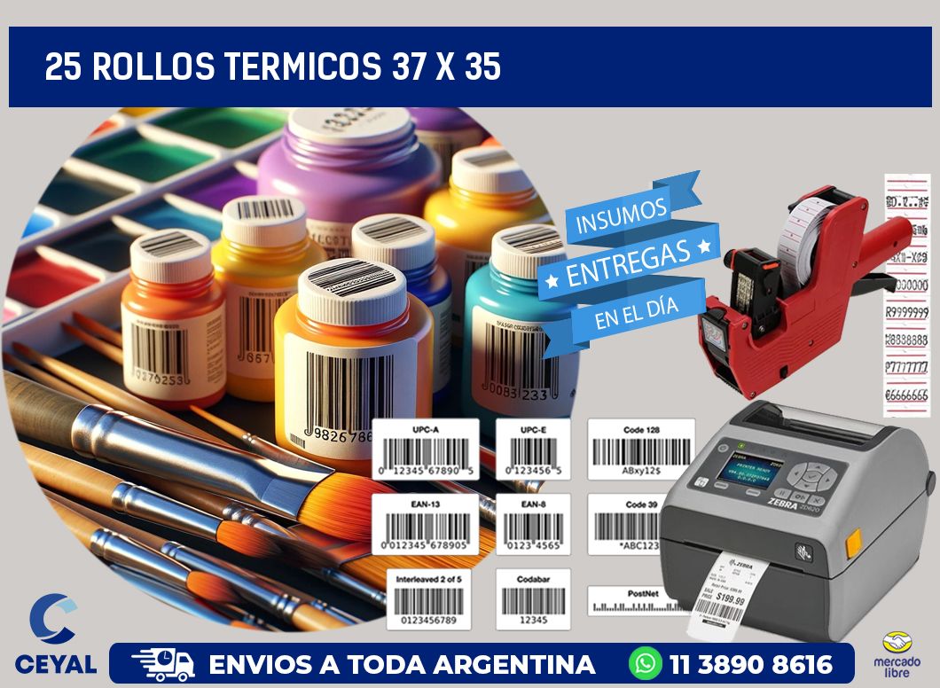 25 ROLLOS TERMICOS 37 x 35