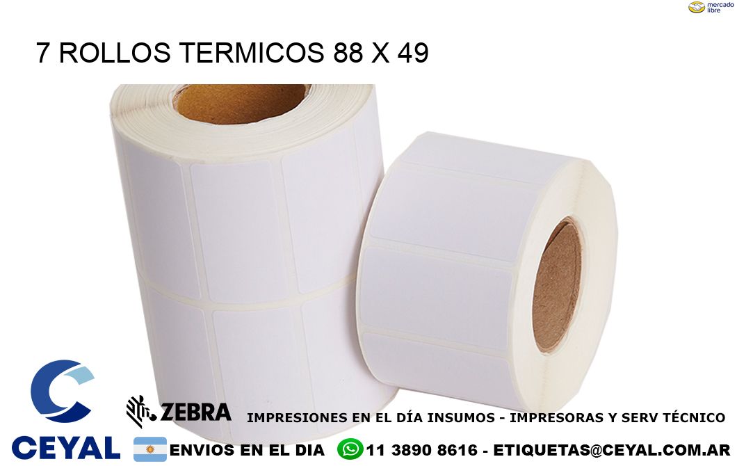 7 ROLLOS TERMICOS 88 x 49