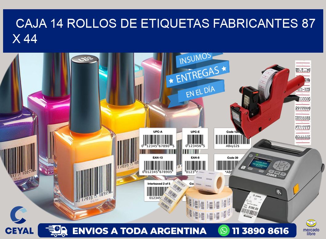 CAJA 14 ROLLOS DE ETIQUETAS FABRICANTES 87 x 44