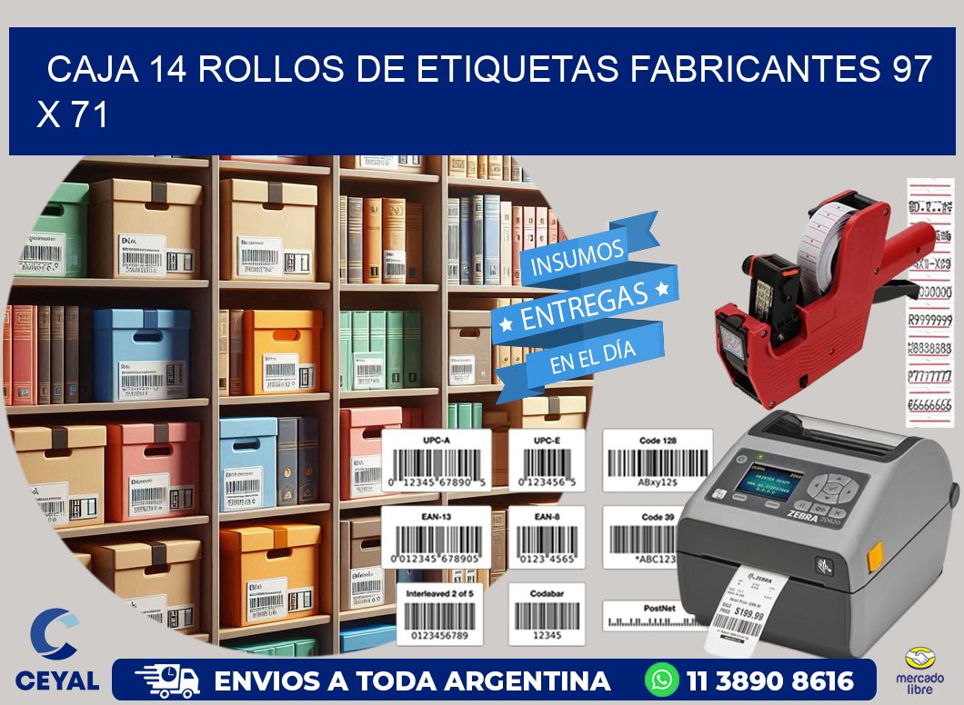 CAJA 14 ROLLOS DE ETIQUETAS FABRICANTES 97 x 71