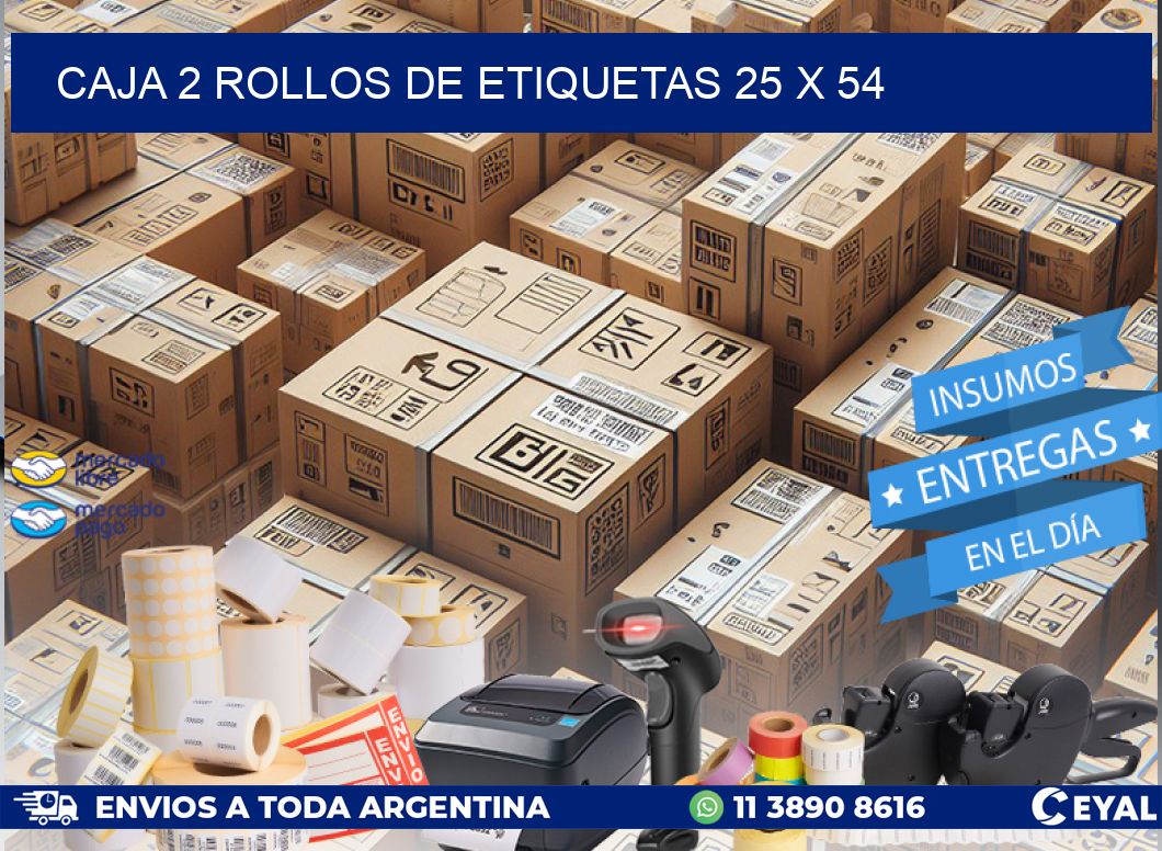 CAJA 2 ROLLOS DE ETIQUETAS 25 x 54