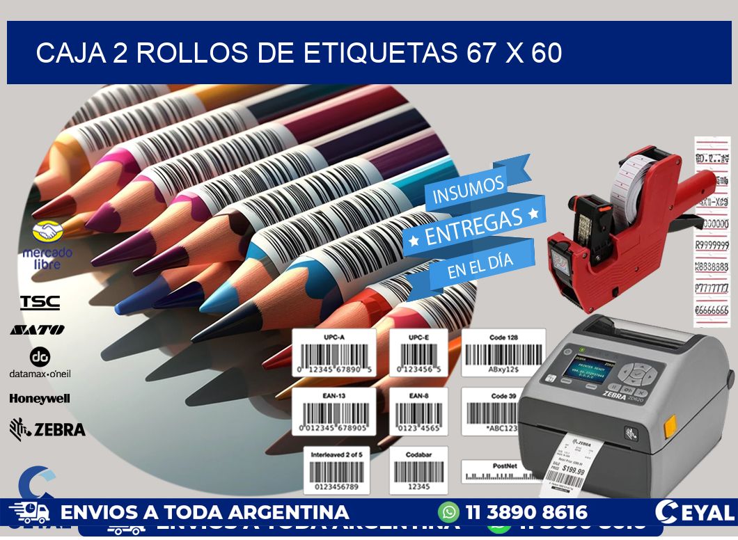 CAJA 2 ROLLOS DE ETIQUETAS 67 x 60