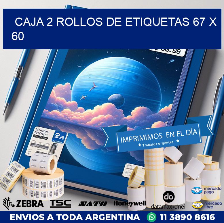 CAJA 2 ROLLOS DE ETIQUETAS 67 x 60