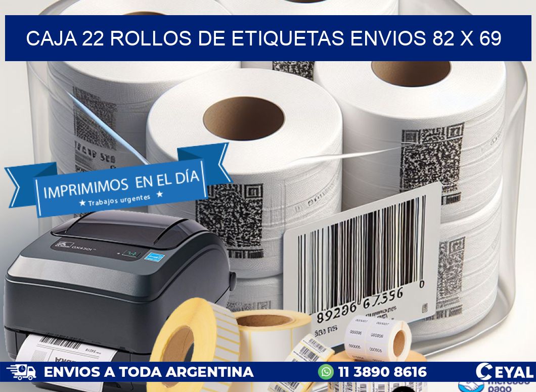 CAJA 22 ROLLOS DE ETIQUETAS ENVIOS 82 x 69