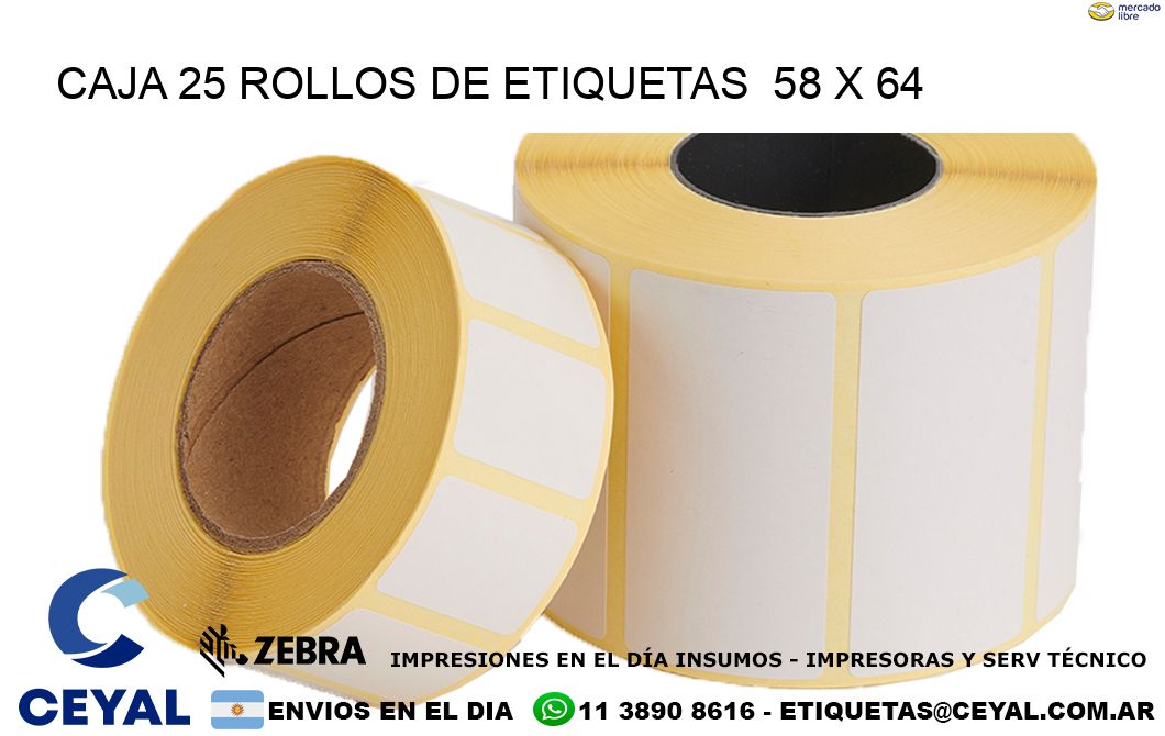 CAJA 25 ROLLOS DE ETIQUETAS  58 x 64