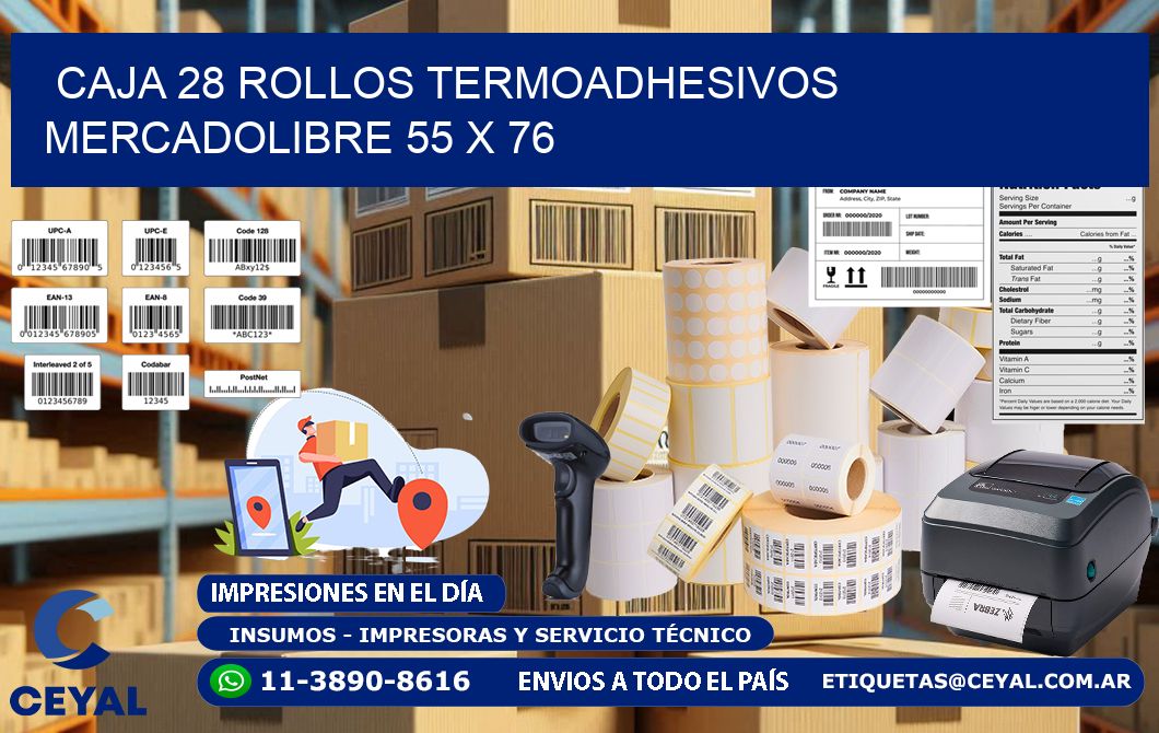 CAJA 28 ROLLOS TERMOADHESIVOS MERCADOLIBRE 55 x 76