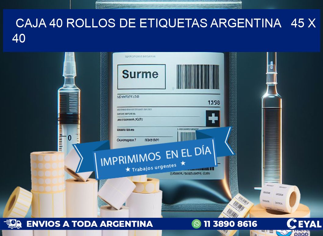 CAJA 40 ROLLOS DE ETIQUETAS ARGENTINA   45 x 40