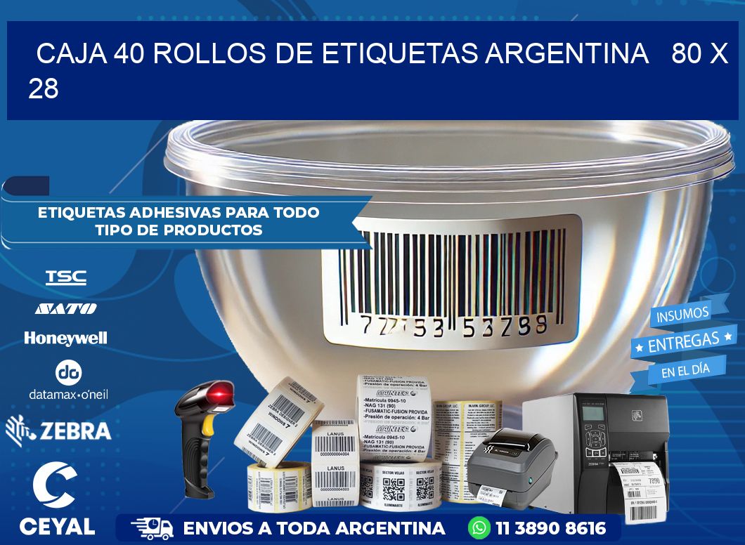 CAJA 40 ROLLOS DE ETIQUETAS ARGENTINA   80 x 28