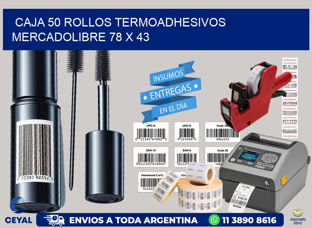 CAJA 50 ROLLOS TERMOADHESIVOS MERCADOLIBRE 78 x 43