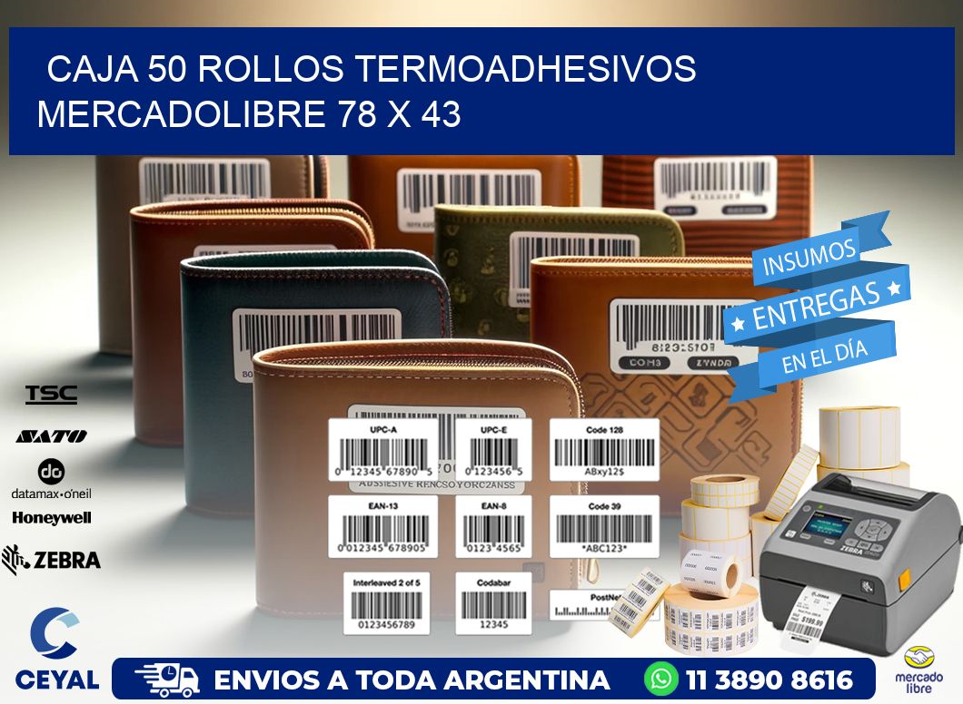 CAJA 50 ROLLOS TERMOADHESIVOS MERCADOLIBRE 78 x 43