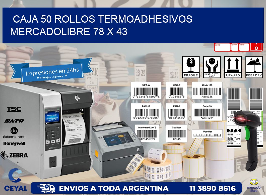 CAJA 50 ROLLOS TERMOADHESIVOS MERCADOLIBRE 78 x 43